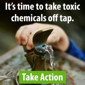 Toxic chemicals off tap